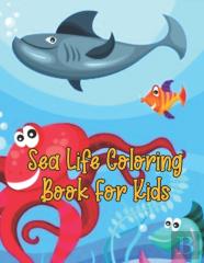 Sea Life Coloring Book For Kids