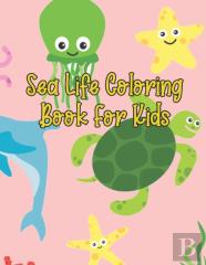 Sea Life Coloring Book For Kids