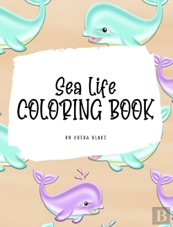Bertrand.pt - Sea Life Coloring Book For Young Adults And Teens (8x10 Hardcover Coloring Book / Activity Book)