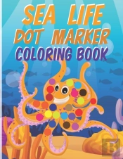 Sea Life Dot Marker Coloring Book