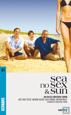 Bertrand.pt - Sea, No Sex And Sun (Scenario Du Film)