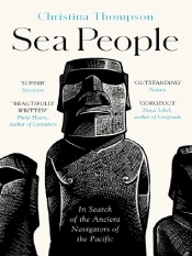 Sea People - In Search Of The Ancient Navigators Of The Pacific