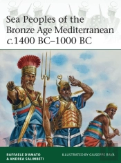 Sea Peoples Of The Bronze Age Mediterranean C.1400 Bcâ€“1000 Bc