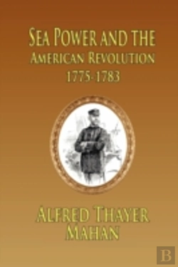 Bertrand.pt - Sea Power And The American Revolution: 1