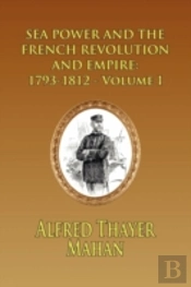 Sea Power And The French Revolution And Empire