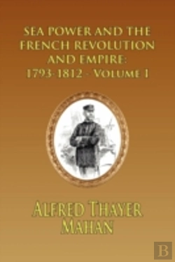 Bertrand.pt - Sea Power And The French Revolution And Empire