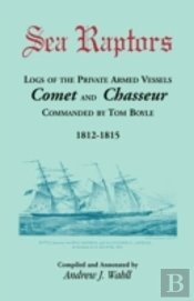 Sea Raptors: Logs Of Voyages Of Private
