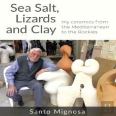 Sea Salt, Lizards And Clay