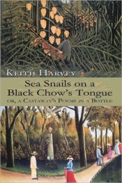 Sea Snails On A Black Chow'S Tongue: Or,