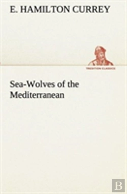 Bertrand.pt - Sea-Wolves Of The Mediterranean