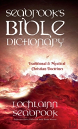 Bertrand.pt - Seabrook'S Bible Dictionary Of Traditional And Mystical Christian Doctrines