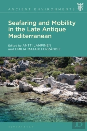 Seafaring And Mobility In The Late Antique Mediterranean