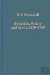 Seafaring, Sailors And Trade, 1450â€“1750