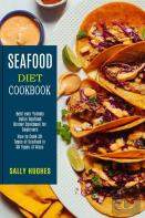 Seafood Diet Cookbook