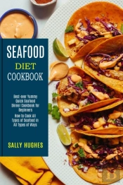 Seafood Diet Cookbook
