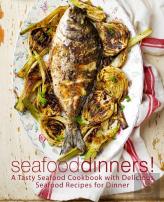 Seafood Dinners!