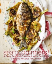 Seafood Dinners!