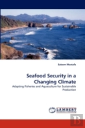 Seafood Security In A Changing Climate