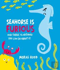 Seahorse Is Furious