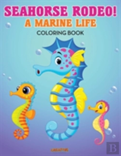 Bertrand.pt - Seahorse Rodeo! A Marine Life Coloring Book
