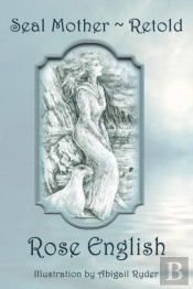 Seal Mother Retold