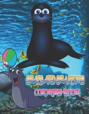 Seals And Sea Lions Coloring Book