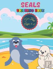Seals Coloring Book For Kids Ages 4-8
