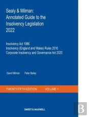 Sealy & Milman: Annotated Guide To The Insolvency Legislation 2022
