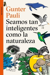 Seamos Tan Inteligentes Como La Naturaleza