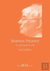 Seamus Heaney In Conversation With Karl Miller