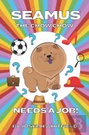 Seamus The Chow Chow Needs A Job