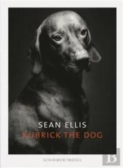 Sean Ellis Kubrick The Dog /Anglais/Allemand