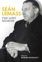 Sean Lemass: The Lost Memoir