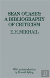 Sean O'Casey: A Bibliography Of Criticism