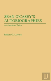 Sean O'Casey'S Autobiographies