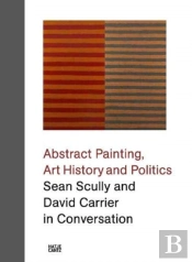 Sean Scully And David Carrier In Conversation