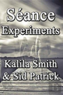 Seance Experiments