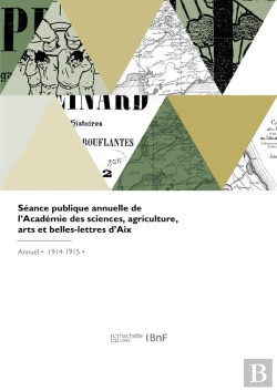 Bertrand.pt - Séance Publique Annuelle De L'Académie Des Sciences, Agriculture, Arts Et Belles-Lettres D'Aix