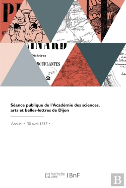 Bertrand.pt - Séance Publique De L'Académie Des Sciences, Arts Et Belles-Lettres De Dijon