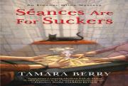 Seances Are For Suckers