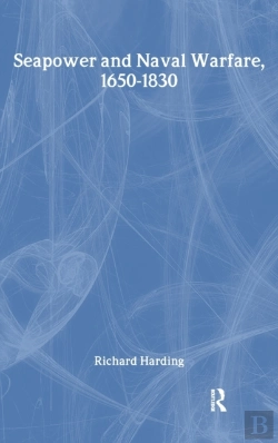 Bertrand.pt - Seapower And Naval Warfare, 1650-1830
