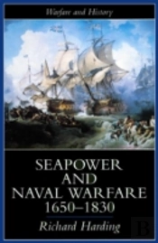 Seapower And Naval Warfare, 1650-1830
