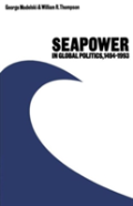 Seapower In Global Politics, 1494â€“1993