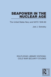 Seapower In The Nuclear Age