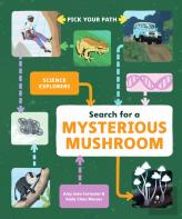 Search For A Mysterious Mushroom