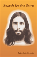 Search For The Guru: Prequel To Adventures Of A Western Mystic