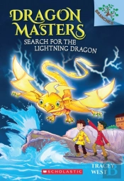Search For The Lightning Dragon: A Branches Book (Dragon Masters #7)