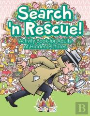 Search N' Rescue Activity Book For Adults Of Hidden Pictures