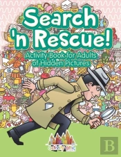 Search N' Rescue Activity Book For Adults Of Hidden Pictures