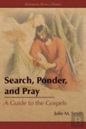 Search, Ponder, And Pray: A Guide To The
